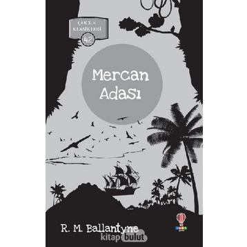 Mercan Adası - Robert Michael Ballantyne