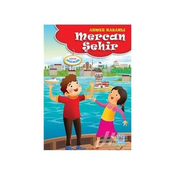 Mercan Şehir - Ahmet Kabaklı