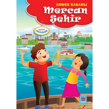 Mercan Şehir - Ahmet Kabaklı