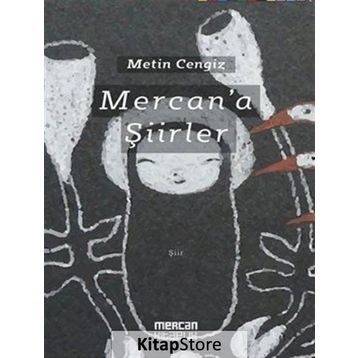 Mercan'a Şiirler - Metin Cengiz