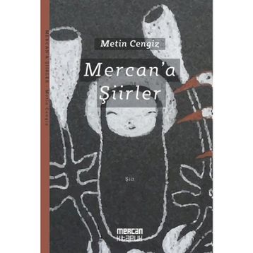 Mercan'a Şiirler - Metin Cengiz
