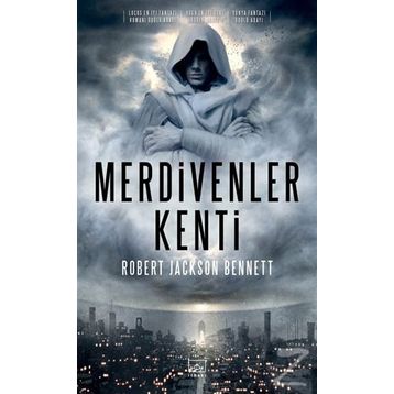 Merdivenler Kenti - Robert Jackson Bennett