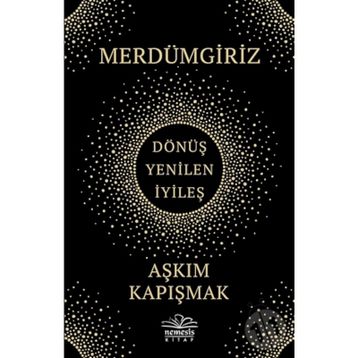 Merdümgiriz - Aşkım Kapışmak