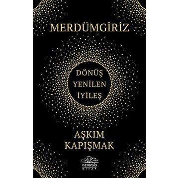 Merdümgiriz - Aşkım Kapışmak