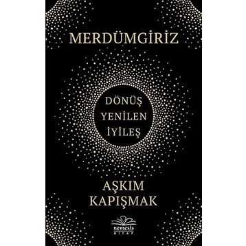 Merdümgiriz - Aşkım Kapışmak