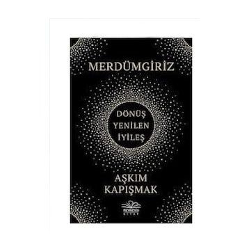 Merdümgiriz - Aşkım Kapışmak