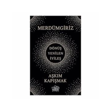 Merdümgiriz - Aşkım Kapışmak