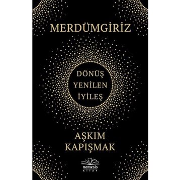 Merdümgiriz - Aşkım Kapışmak