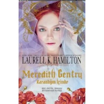 Meredith Gentry-Karanlığın İçinde - Laurell K. Hamilton