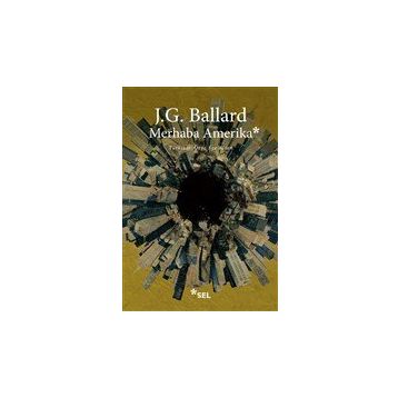 Merhaba Amerika - J. G. Ballard