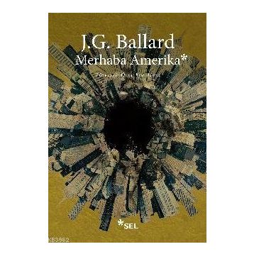 Merhaba Amerika - J. G. Ballard