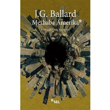 Merhaba Amerika - J. G. Ballard