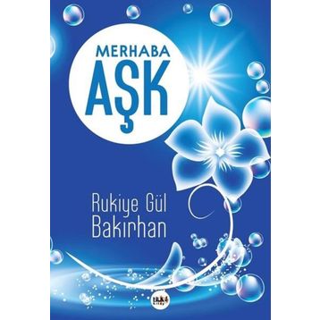 Merhaba Aşk - Rukiye Gül Bakırhan