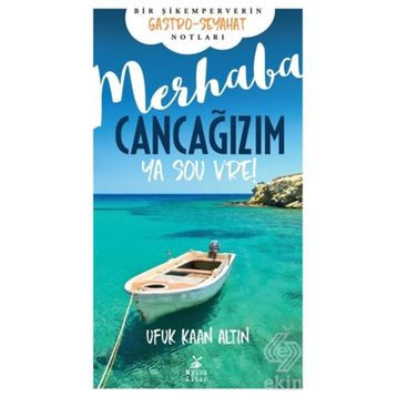Merhaba Cancağızım - Ya sou vre! - Ufuk Kaan Altın