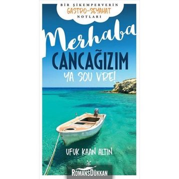 Merhaba Cancağızım - Ya sou vre! - Ufuk Kaan Altın