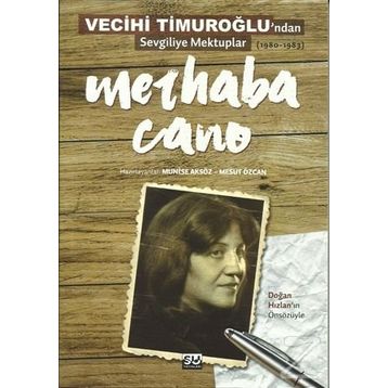 Merhaba Cano - Munise Aksöz Mesut Özcan