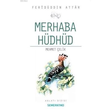 MERHABA HÜDHÜD - FERIDÜDDIN ATTAR