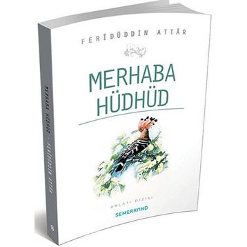 MERHABA HÜDHÜD - FERIDÜDDIN ATTAR