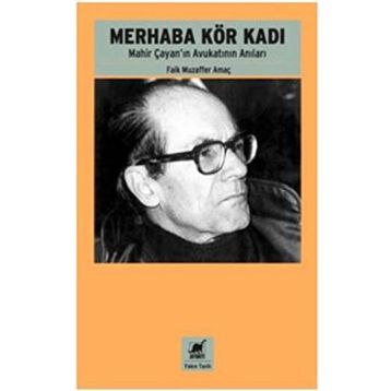 Merhaba Kör Kadı - Faik Muzaffer Amaç