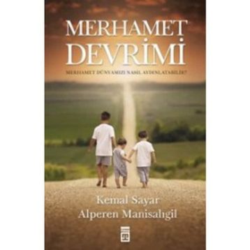 Merhamet Devrimi - Alperen Manisalıgil Kemal Sayar