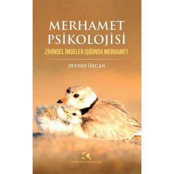 Merhamet Psikolojisi - Zeynep Özcan