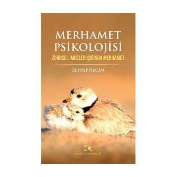 Merhamet Psikolojisi - Zeynep Özcan