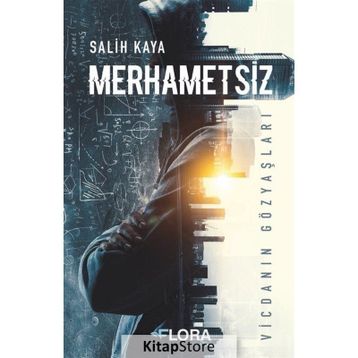 Merhametsiz - Salih Kaya