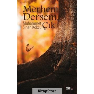 Merhem Dersem Çık - Muhammet Sinan Kökcü