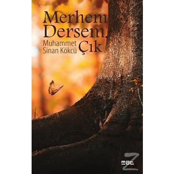 Merhem Dersem Çık - Muhammet Sinan Kökcü