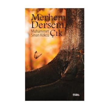 Merhem Dersem Çık - Muhammet Sinan Kökcü