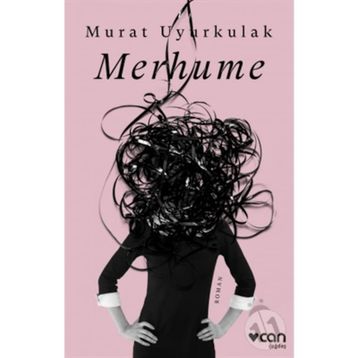 Merhume - İmzalı - Murat Uyurkulak