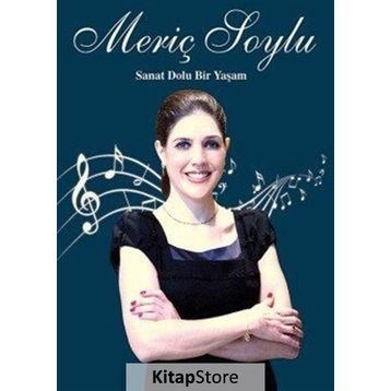Meriç Soylu Sanat Dolu Bir Yaşam - Murat Soylu
