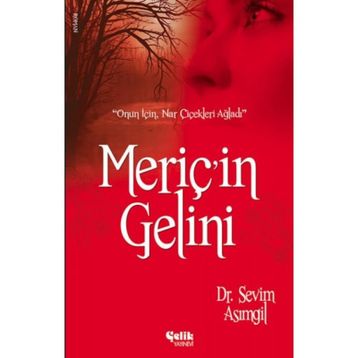 MERİÇ'İN GELINI - SEVIM ASIMGİL