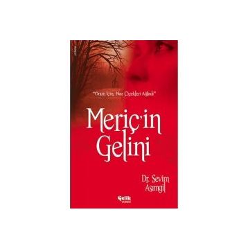 MERİÇ'İN GELINI - SEVIM ASIMGİL