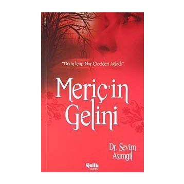 MERİÇ'İN GELINI - SEVIM ASIMGİL