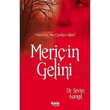 MERİÇ'İN GELINI - SEVIM ASIMGİL