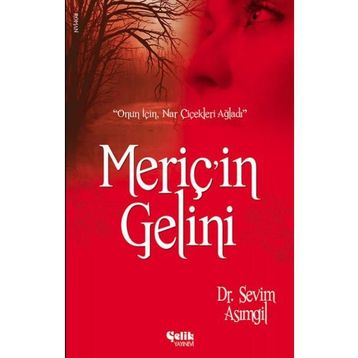 MERİÇ'İN GELINI - SEVIM ASIMGİL
