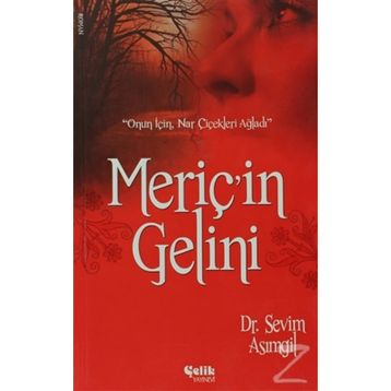 MERİÇ'İN GELINI - SEVIM ASIMGİL