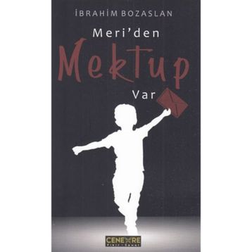 Meri'den Mektup Var - İbrahim Bozaslan