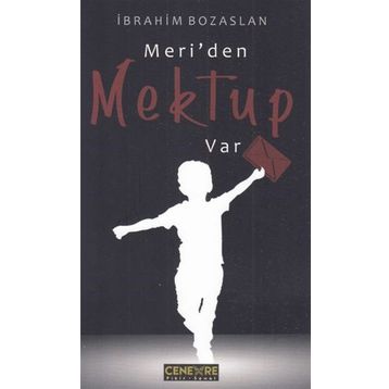 Meri'den Mektup Var - İbrahim Bozaslan