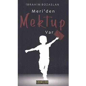 Meri'den Mektup Var - İbrahim Bozaslan