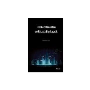 Merkez Bankaları Ve Faizsiz Bankacılı - Fatih Kazancı