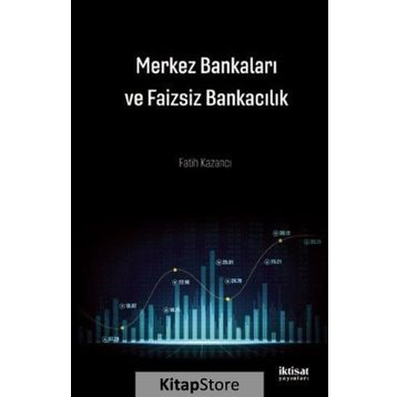 Merkez Bankaları Ve Faizsiz Bankacılı - Fatih Kazancı