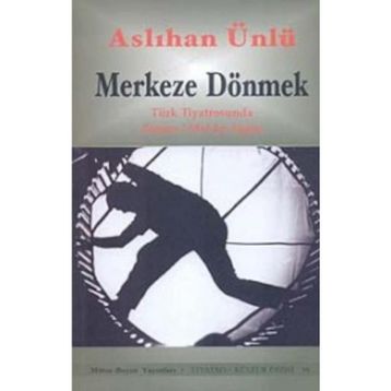 MERKEZE DÖNMEK - ASLIHAN ÜNLÜ