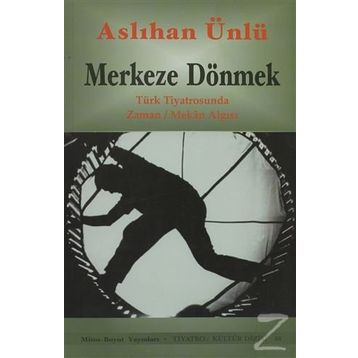 MERKEZE DÖNMEK - ASLIHAN ÜNLÜ