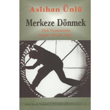 MERKEZE DÖNMEK - ASLIHAN ÜNLÜ