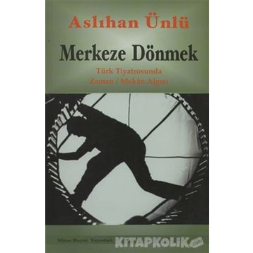 MERKEZE DÖNMEK - ASLIHAN ÜNLÜ