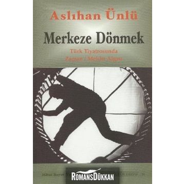 MERKEZE DÖNMEK - ASLIHAN ÜNLÜ
