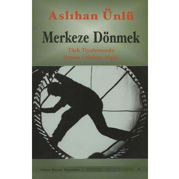 MERKEZE DÖNMEK - ASLIHAN ÜNLÜ