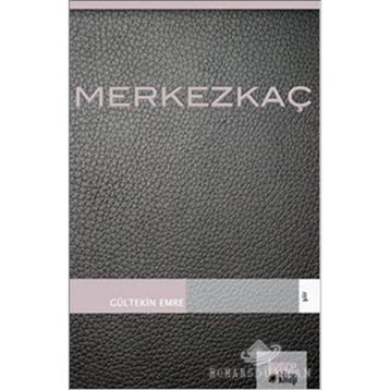 MERKEZKAÇ - GÜLTEKİN EMRE